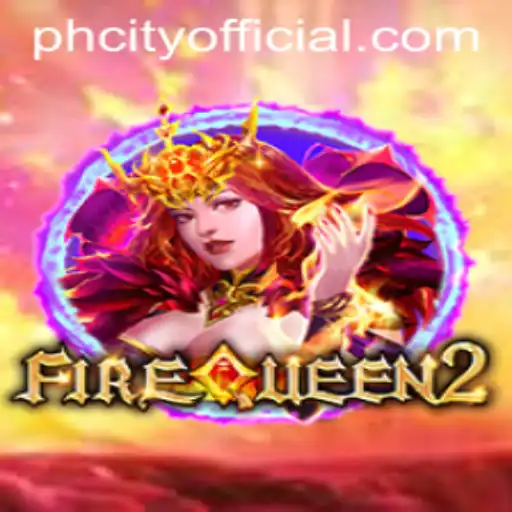 FireQueen2: The Game Set Ablaze in PHcity