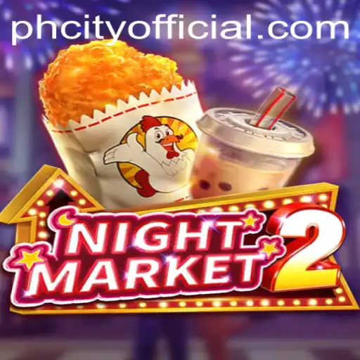 Exploring the Exciting World of NightMarket2 in PHcity